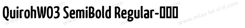 QuirohW03 SemiBold Regular字体转换